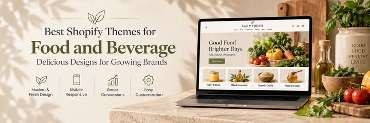How Can the Best Shopify Themes for Food and Beverage Improve Sales?