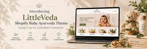 Why Is a Shopify Baby Ayurveda Theme Important for Growing Brands?